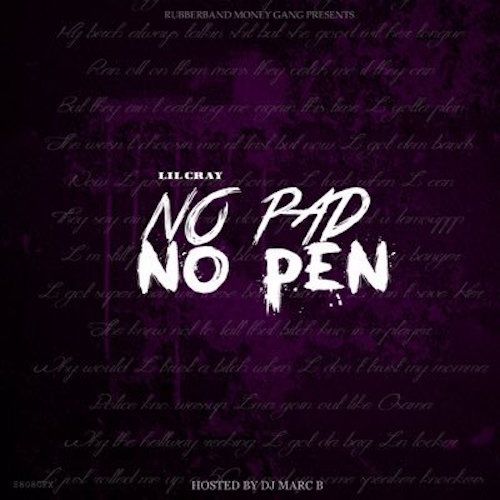 No Pad No Pen - Lil Cray (DJ MarcB)