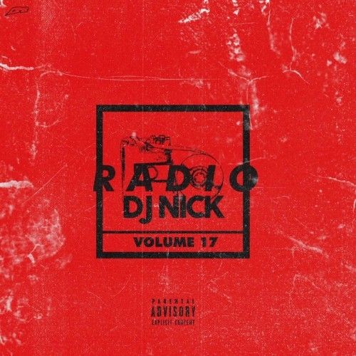 DJ Nick Radio Volume 17 - DJ Nick