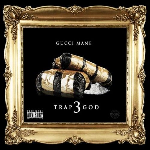 Trap God 3 - Gucci Mane (1017 Brick Squad)