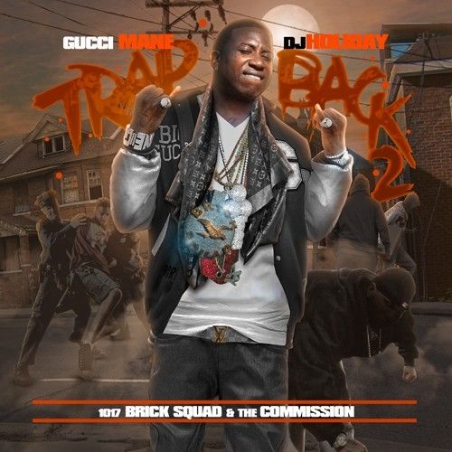 Trap Back 2 - Gucci Mane (DJ Holiday)