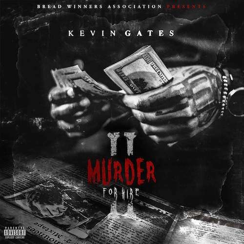 Kevin Gates - Murder For Hire 2