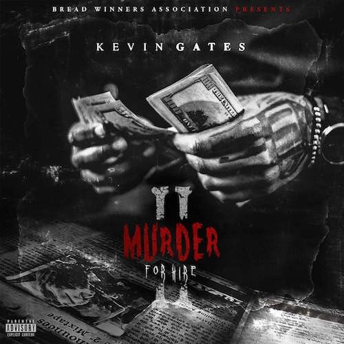 Murder For Hire 2 - Kevin Gates
