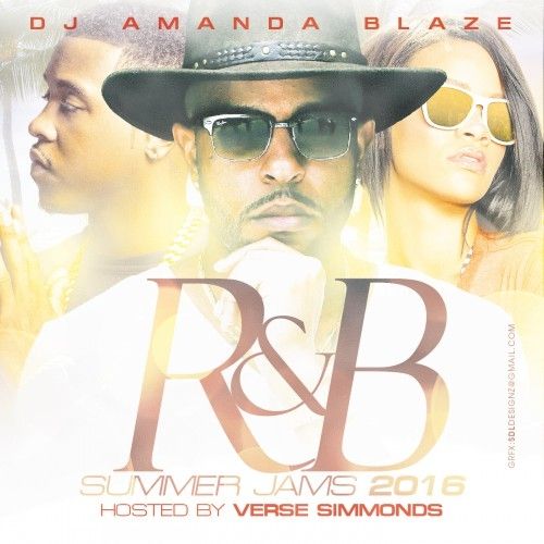 R&B Summer Jams 2016 (Hosted By Verse Simmonds) - DJ Amanda Blaze, DJ Blazita
