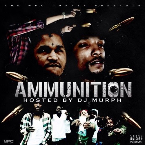 Ammunition - MPC Cartel (DJ Murph)