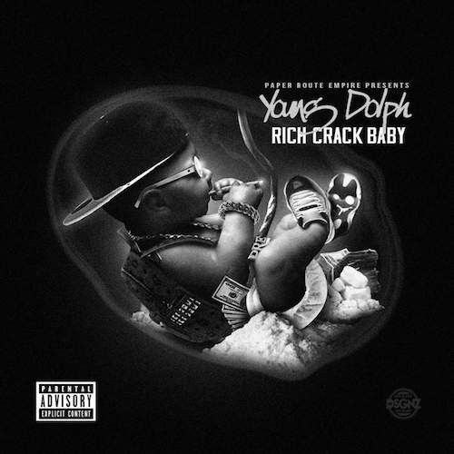 Rich Crack Baby - Young Dolph