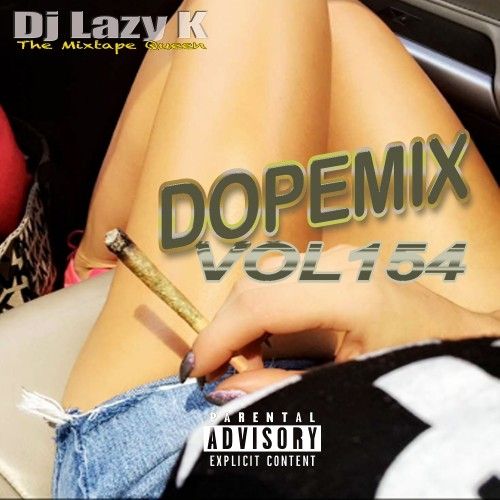 Dope Mix 154 - DJ Lazy K