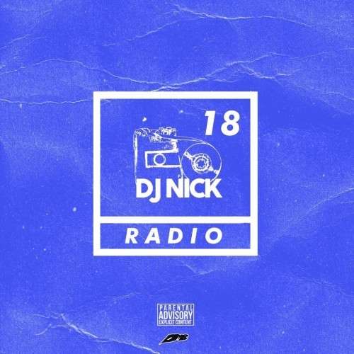 Various Artists - DJ Nick Radio 18