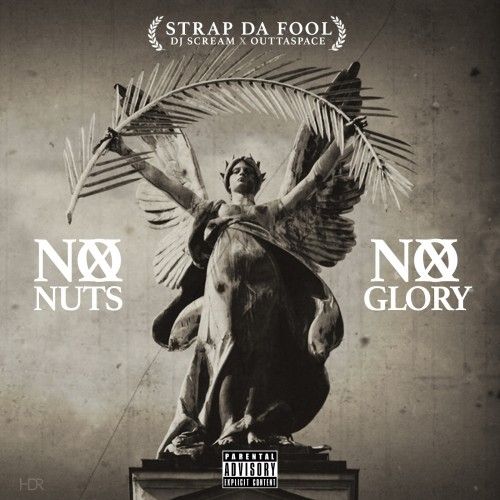 No Nuts No Glory - Strap (DJ Scream, DJ Outta Space)
