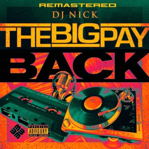 The Big Payback 1 (Remastered) - DJ Nick