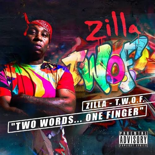 T.W.O.F. - Zilla (Dirty Glove Bastard, DJ Cunta)