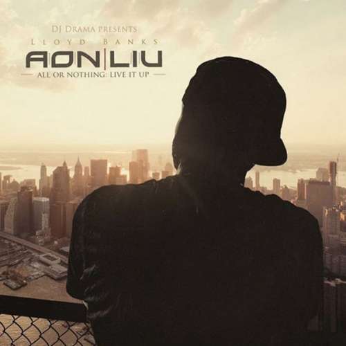 Lloyd Banks - All Or Nothing: Live It Up