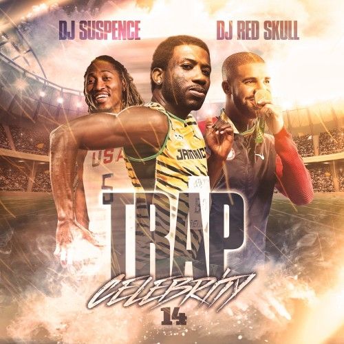 Trap Celebrity 14 - DJ Suspence, DJ Red Skull, DJ ASAP