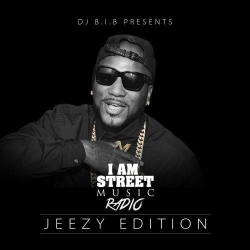 I am street music radio: Jeezy Edition - DJ B.I.B