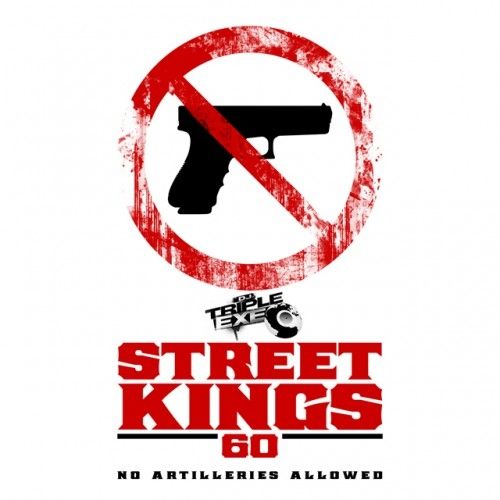 Street Kings 60 - DJ Triple Exe