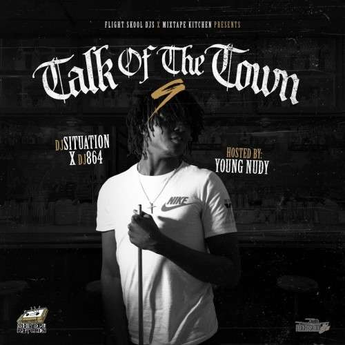 Various Artists - Talk Of The Town 9 (Hosted By Young Nudy)