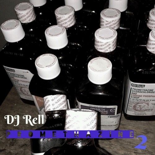 Promethazine 2 - DJ Rell