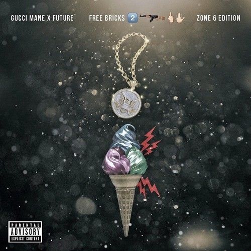 Free Bricks 2 (Zone 6 Edition) - Gucci Mane & Future