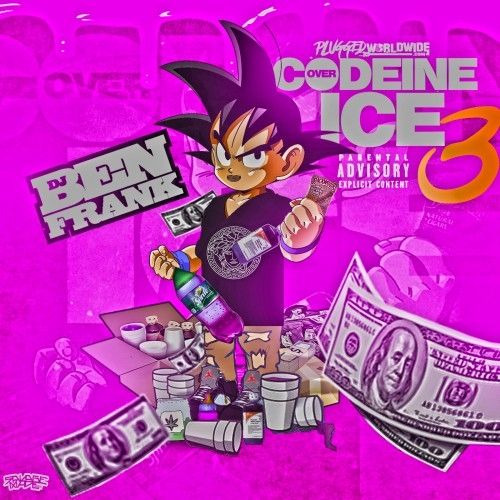 Codeine Over Ice 3 - DJ Ben Frank