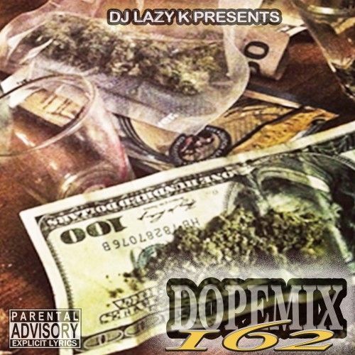 Dope Mix 162 - DJ Lazy K