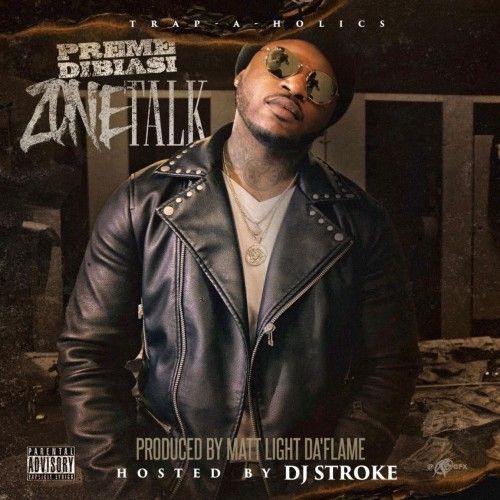 Zone Talk - Preme Dibiasi (Trap-A-Holics, DJ Stroke)