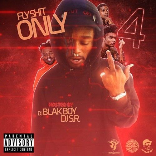 Fly Shit Only 4 - DJ Blakboy, DJ S.R., Mixtape Monopoly