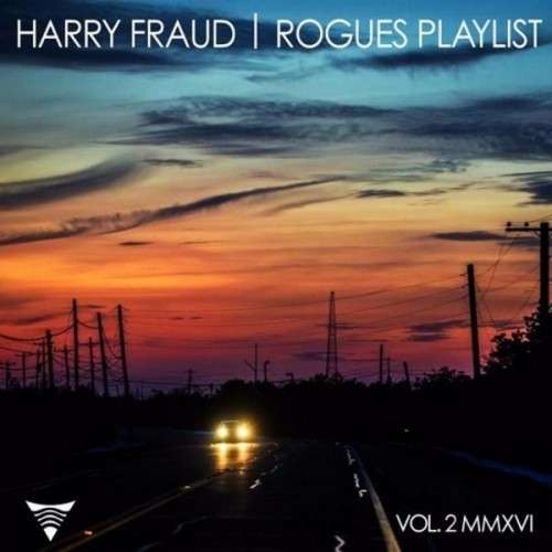 Harry Fraud - Rogues Playlist 2