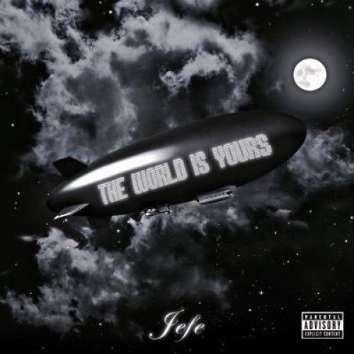 The World Is Yours - Jefe (Shy Glizzy) (Glizzy Gang)