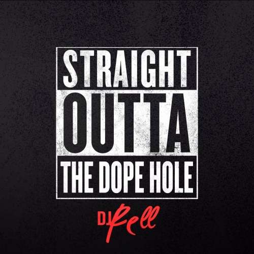 Various Artist - Straight Outta The Dope Hole