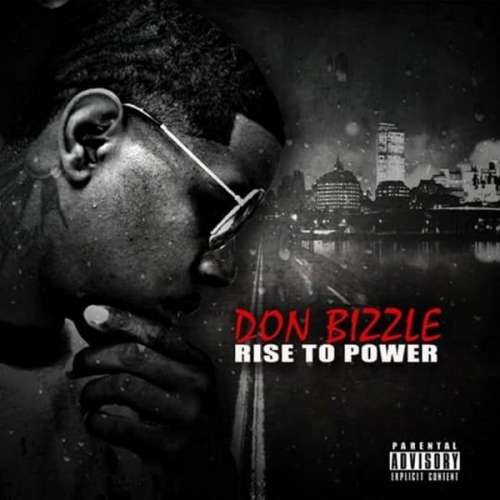 Don Bizzle - Rise To Power
