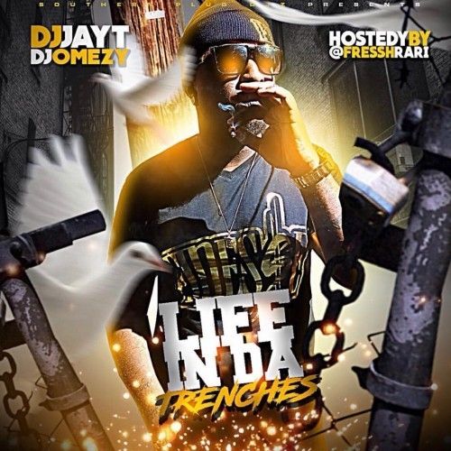 Life In Da Trenches - DJ Jay T, DJ Omezy