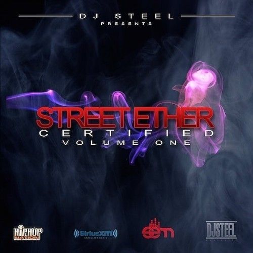 Street Ether Certified - DJ Steel