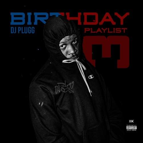 Various Artists - DJ Plugg Birthday Playlist 3