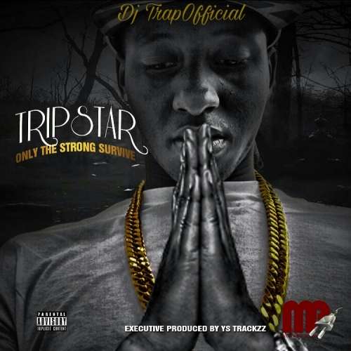 TripStar - Only The Strong Survive