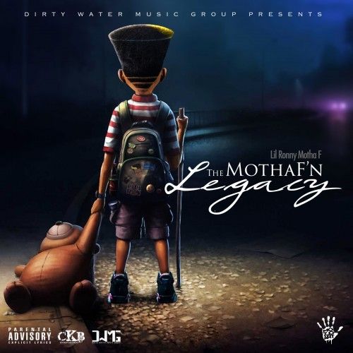 The MothaF'N Legacy - Lil Ronny MothaF