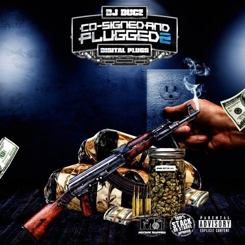 Co-Signed And Plugged 2 - DJ Duce, Digital Plugg, Stack Or Starve