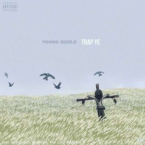 Young Sizzle - Trap Ye