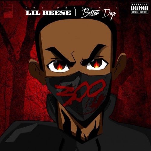 Better Days - Lil Reese