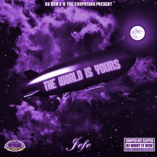 The Purple World Is Yours - Jefe (Shy Glizzy) (DJ Whutitdew, Chopstars)