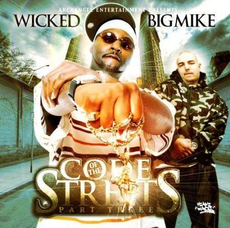 Code Of The Streets Part 3 - Wicked (Big Mike)