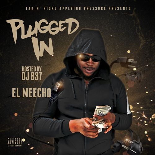 Plugged In - El Meecho (DJ 837)