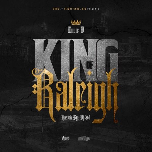 King Of Raleigh - Louie B (DJ 864)