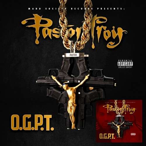 Pastor Troy - O.G.P.T.