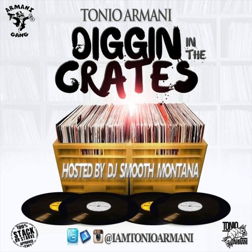 Diggin In The Crates - Tonio Armani (DJ Smooth Montana)