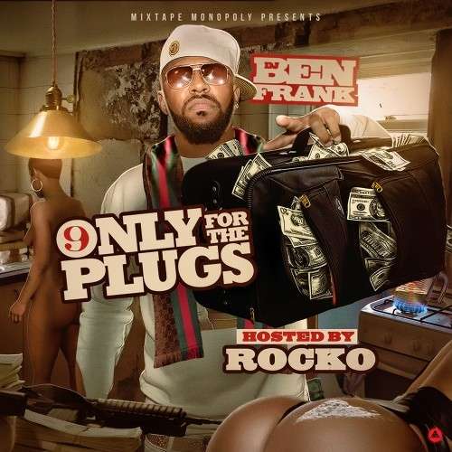 Various Artists - Only For The Plugs 9 (Hosted By Rocko)