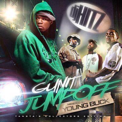 G-Unit Jumpoff (Hosted By Young Buck) - DJ Hitz