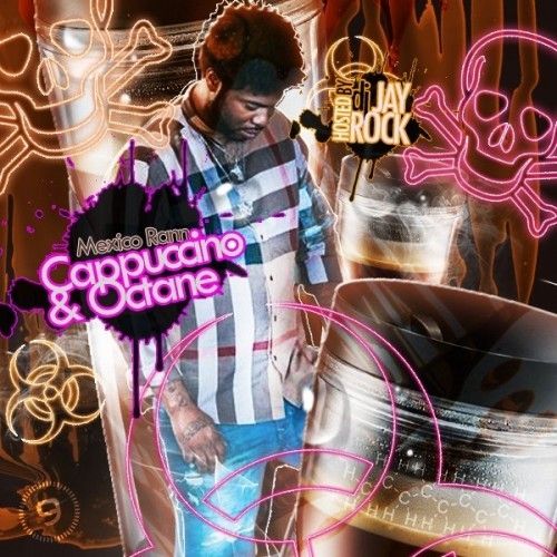 Cappuccino & Octane  - Mexico Rann (DJ Jay Rock, Freebandz)