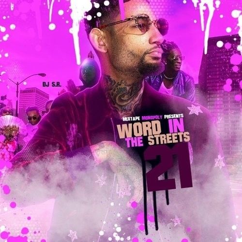 Word In The Streets 21 (Vibe Out Edition) - DJ S.R., Mixtape Monopoly