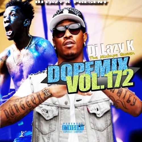 Dope Mix 172 - DJ Lazy K
