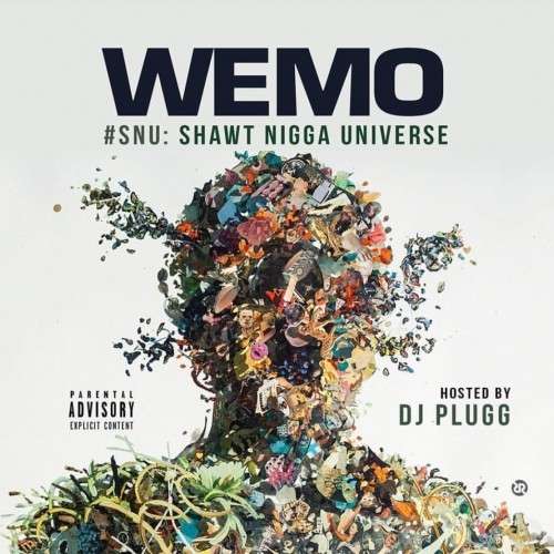 Wemo - #SNU (Shawt Nigga Universe)
