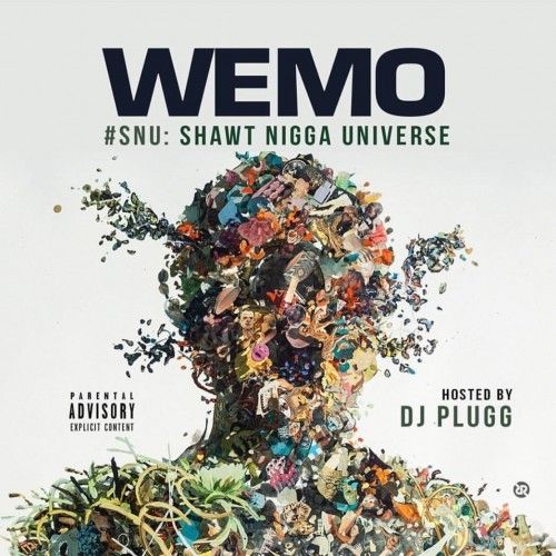 #SNU (Shawt Nigga Universe) - Wemo (DJ Plugg)